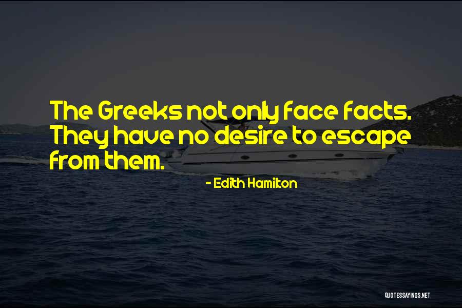 Desire Quotes By Edith Hamilton Desire Quotes By Edith Hamilton