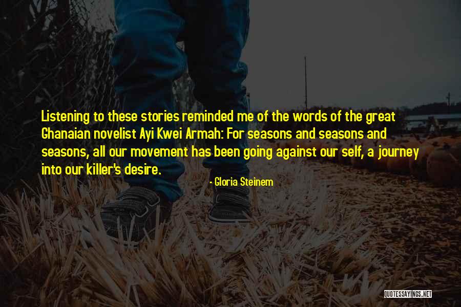 Desire Quotes By Gloria Steinem Desire Quotes By Gloria Steinem