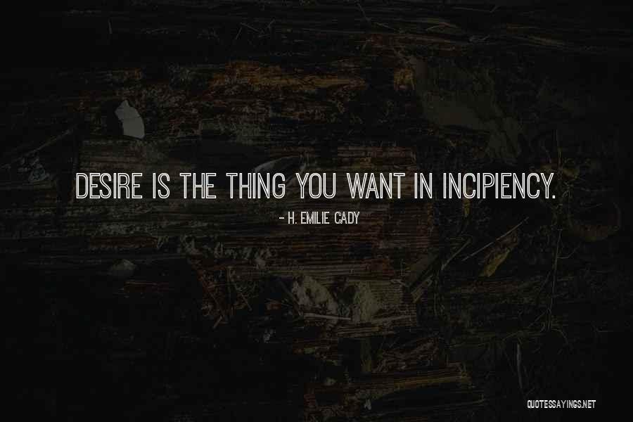 Desire Quotes By H. Emilie Cady Desire Quotes By H. Emilie Cady