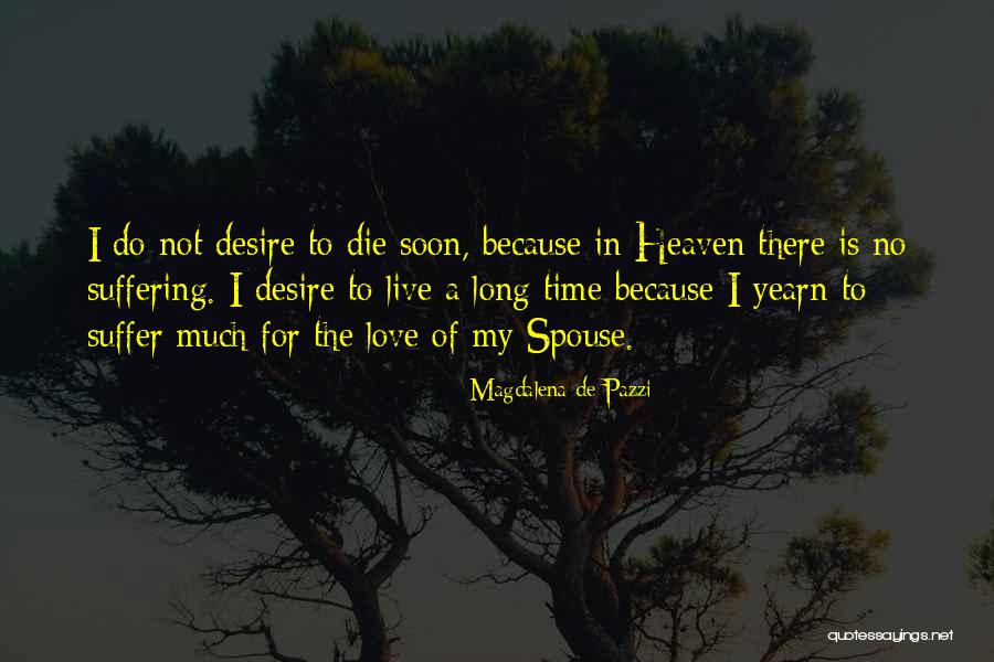 Desire Quotes By Magdalena De Pazzi Desire Quotes By Magdalena De Pazzi