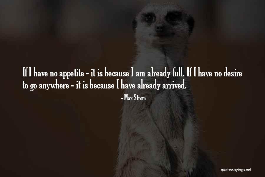 Desire Quotes By Max Strom Desire Quotes By Max Strom
