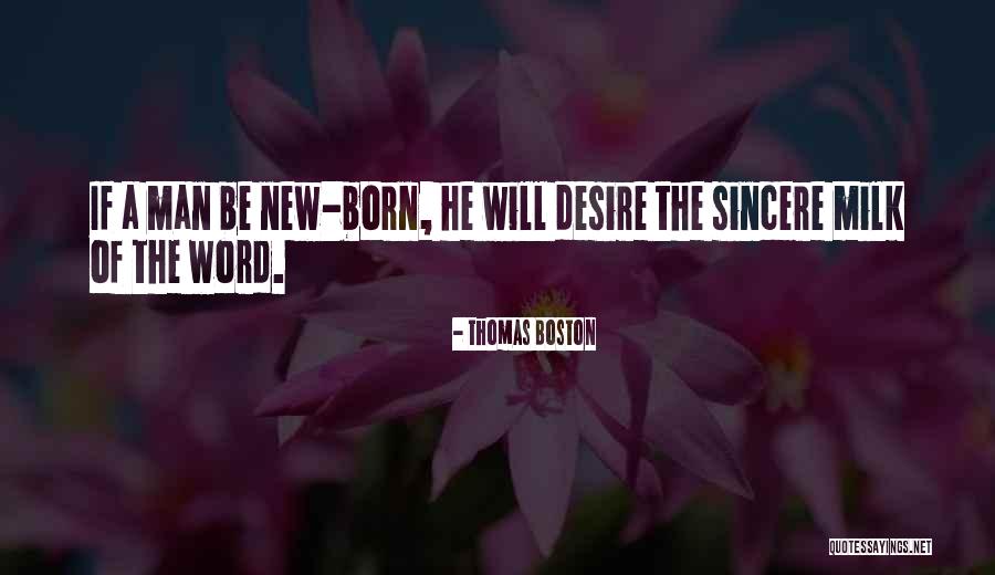 Desire The Sincere Quotes By Thomas Boston Desire The Sincere Quotes By Thomas Boston