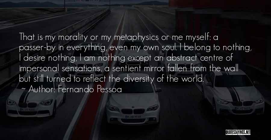 Desire To Belong Quotes By Fernando Pessoa