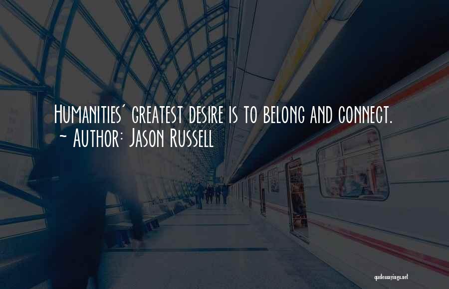 Desire To Belong Quotes By Jason Russell