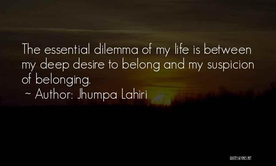 Desire To Belong Quotes By Jhumpa Lahiri