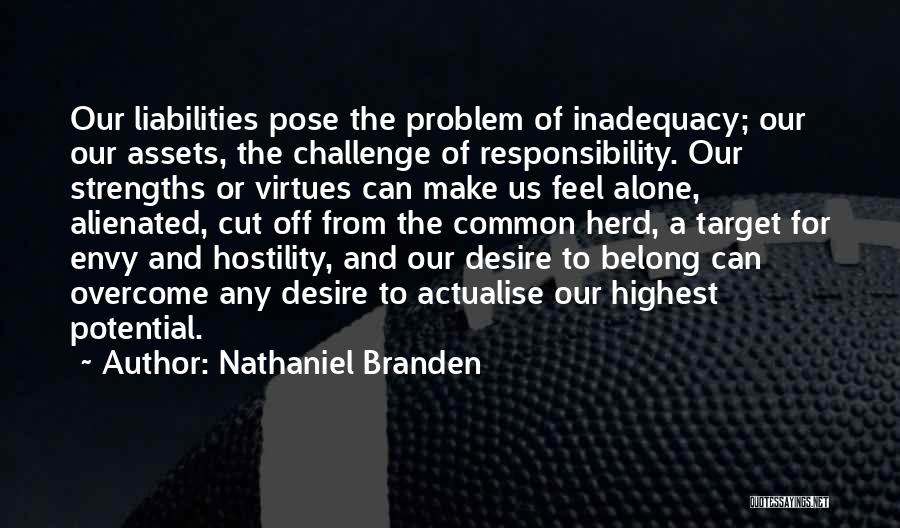 Desire To Belong Quotes By Nathaniel Branden