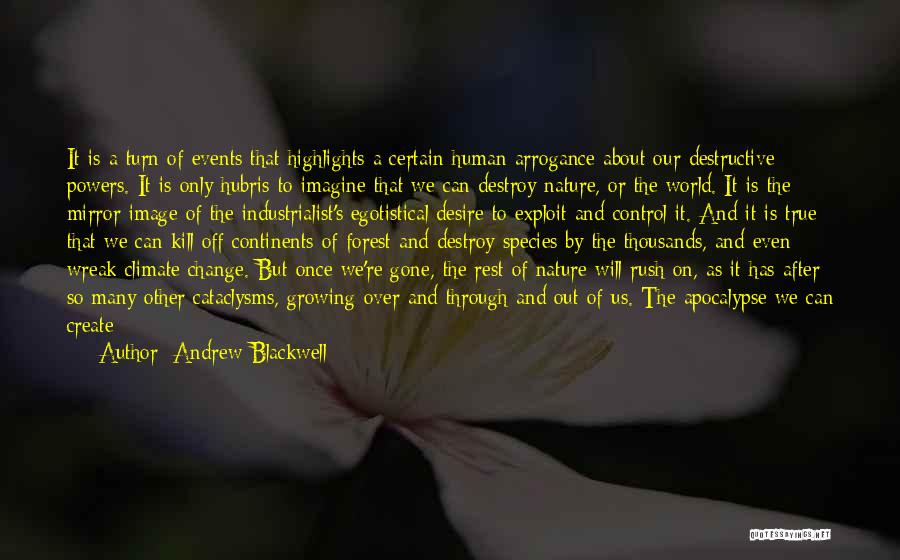 Desire To Change Quotes By Andrew Blackwell