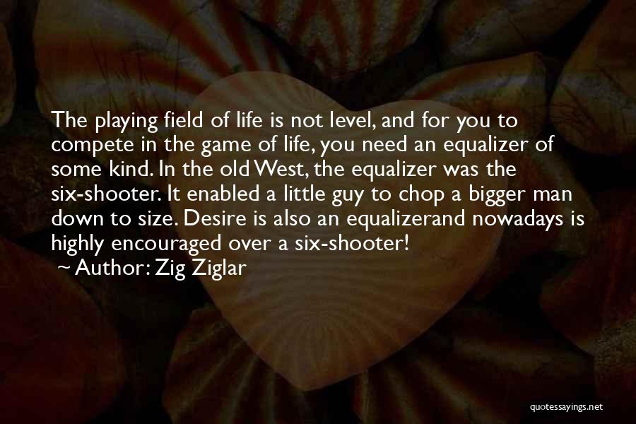 Desire To Compete Quotes By Zig Ziglar