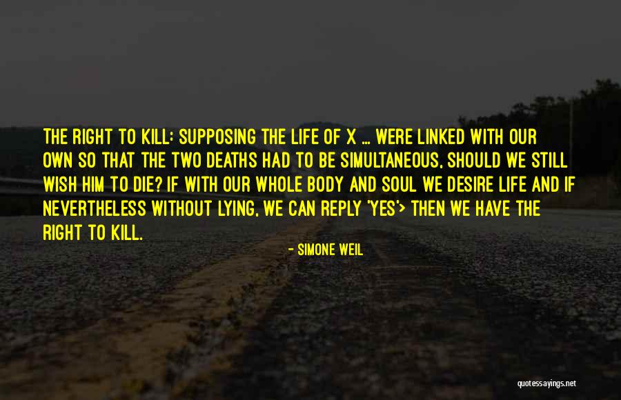 Desire To Die Quotes By Simone Weil Desire To Die Quotes By Simone Weil
