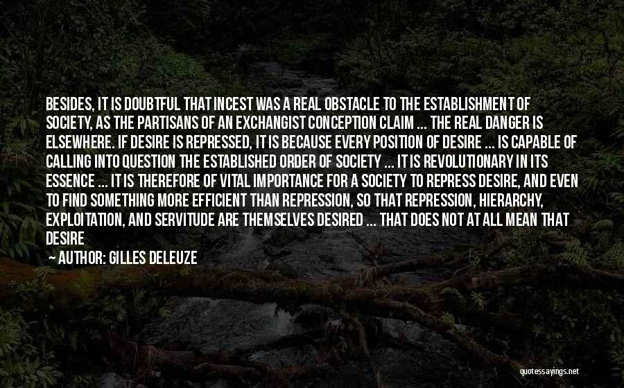 Desire To Do Something Quotes By Gilles Deleuze