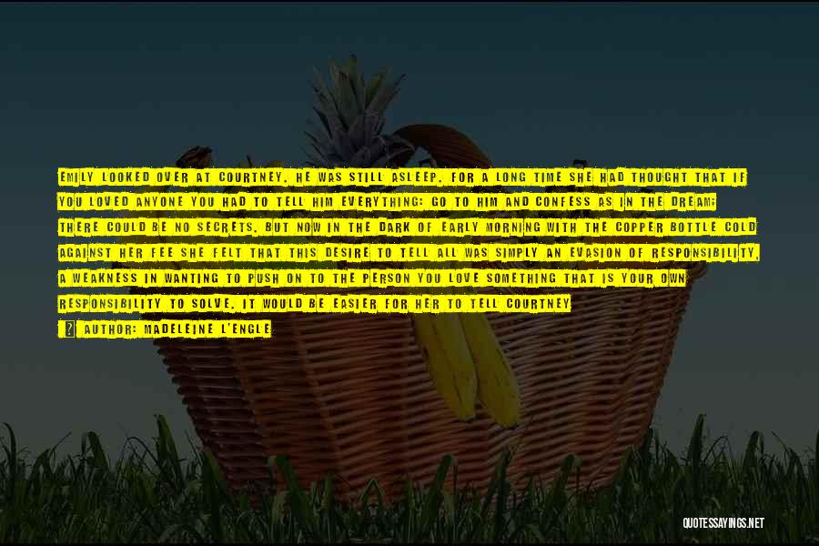 Desire To Do Something Quotes By Madeleine L'Engle