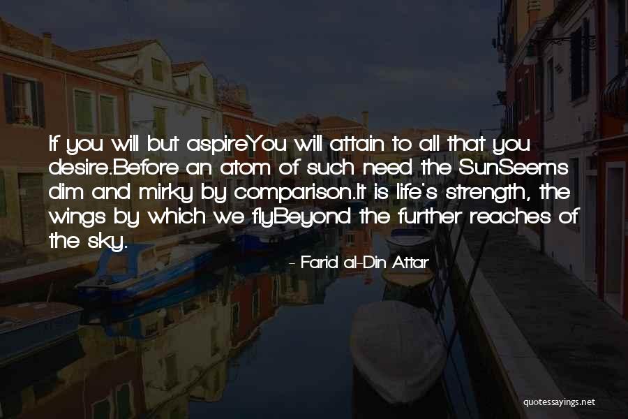 Desire To Fly Quotes By Farid Al-Din Attar