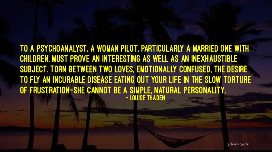 Desire To Fly Quotes By Louise Thaden Desire To Fly Quotes By Louise Thaden