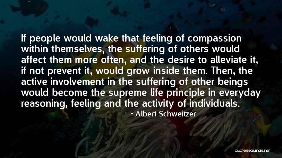 Desire To Grow Quotes By Albert Schweitzer