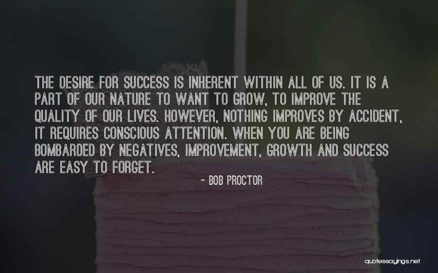 Desire To Grow Quotes By Bob Proctor