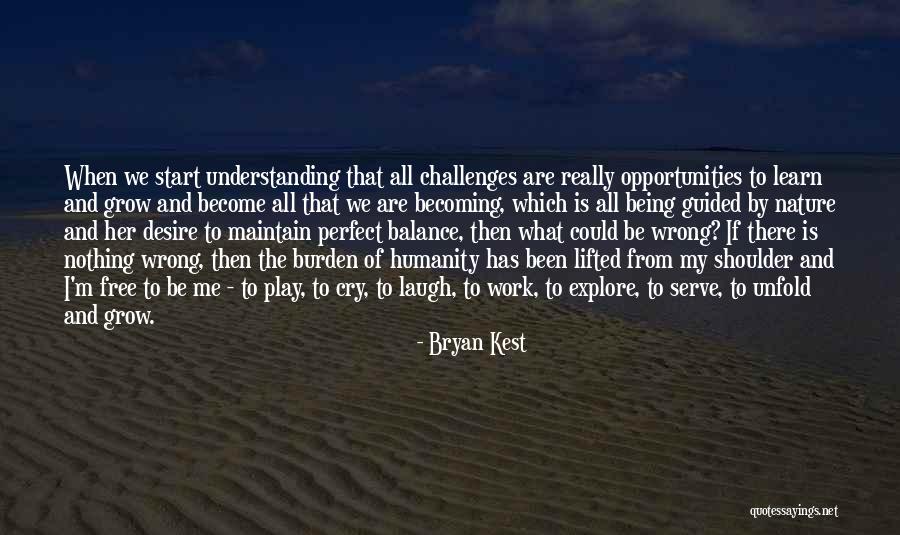 Desire To Grow Quotes By Bryan Kest