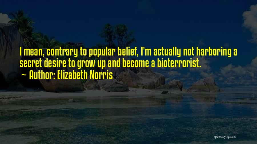 Desire To Grow Quotes By Elizabeth Norris