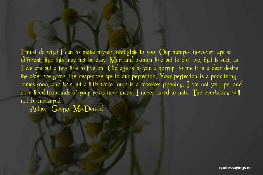 Desire To Grow Quotes By George MacDonald