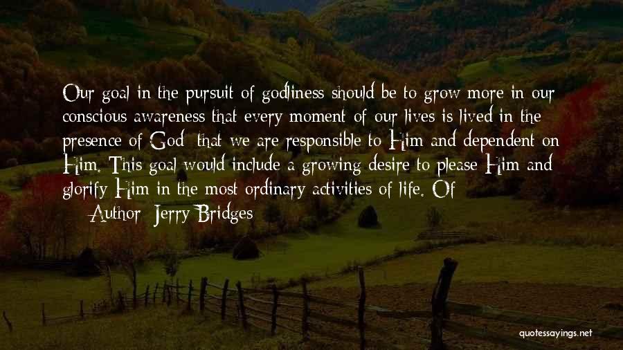 Desire To Grow Quotes By Jerry Bridges