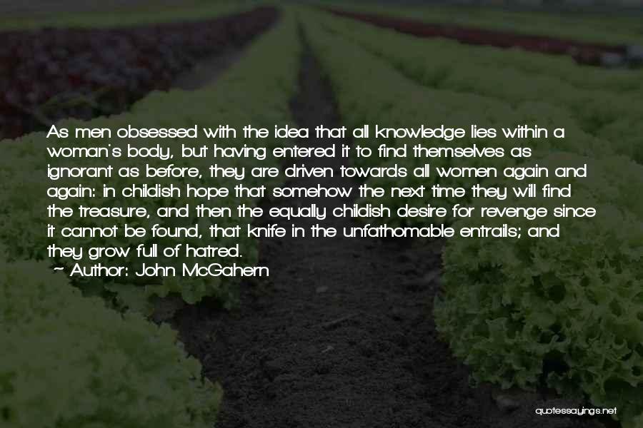 Desire To Grow Quotes By John McGahern