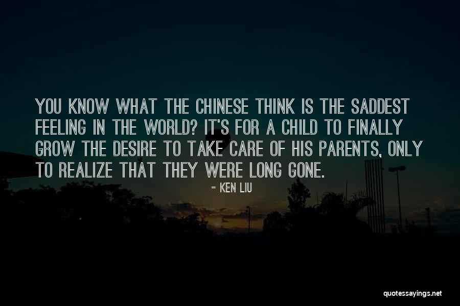 Desire To Grow Quotes By Ken Liu