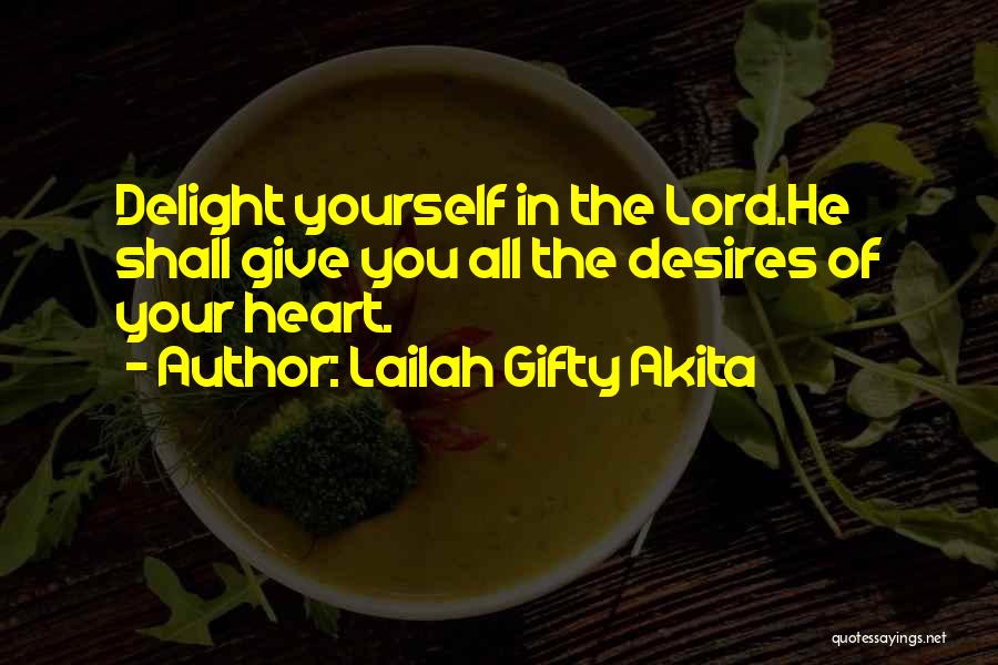 Desire To Grow Quotes By Lailah Gifty Akita