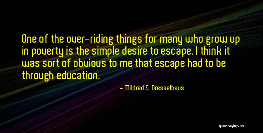 Desire To Grow Quotes By Mildred S. Dresselhaus