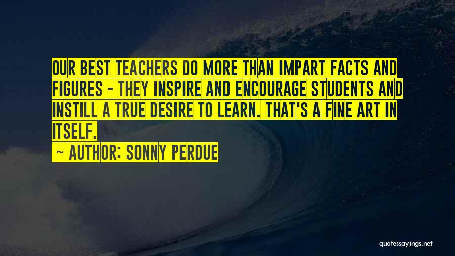 Desire To Inspire Quotes By Sonny Perdue