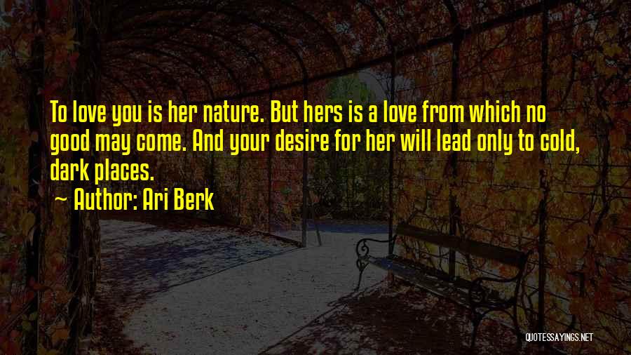 Desire To Lead Quotes By Ari Berk