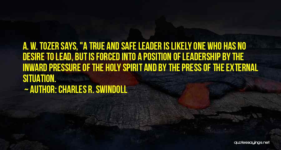 Desire To Lead Quotes By Charles R. Swindoll