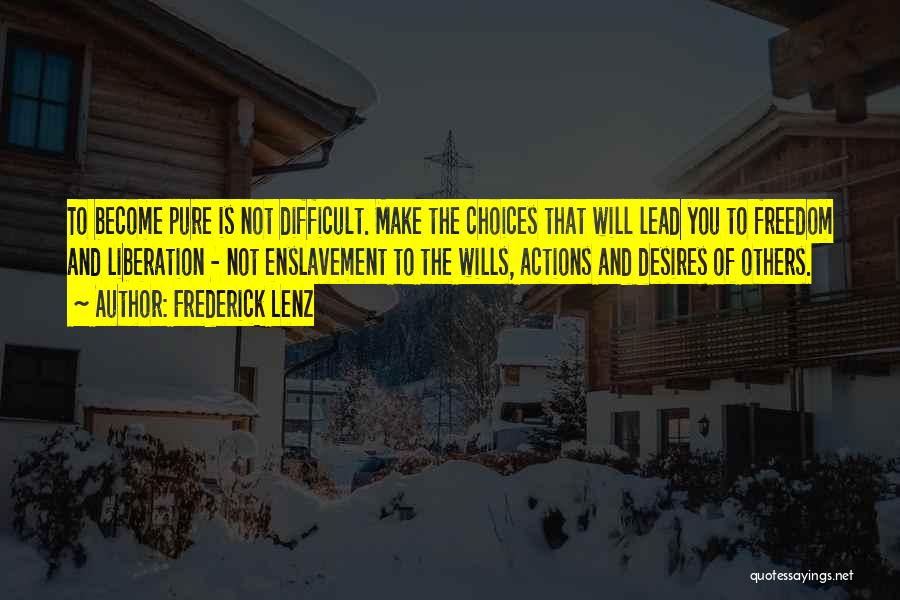 Desire To Lead Quotes By Frederick Lenz