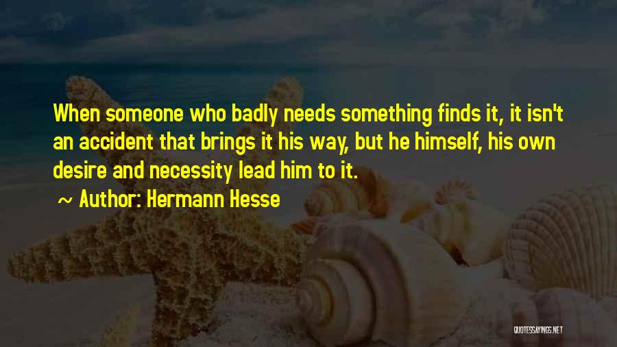 Desire To Lead Quotes By Hermann Hesse