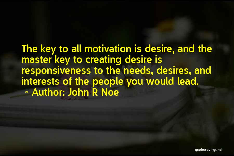 Desire To Lead Quotes By John R Noe