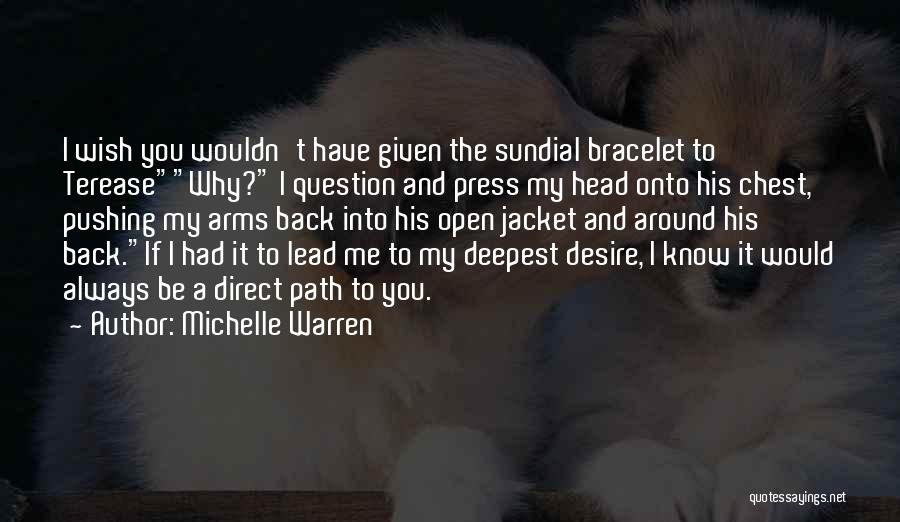 Desire To Lead Quotes By Michelle Warren