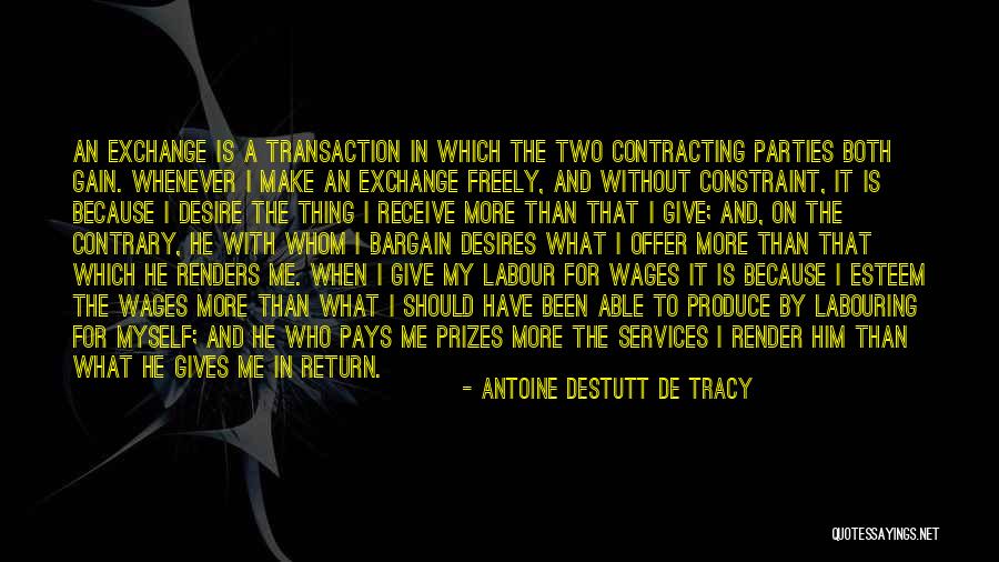 Desire To Quotes By Antoine Destutt De Tracy Desire To Quotes By Antoine Destutt De Tracy