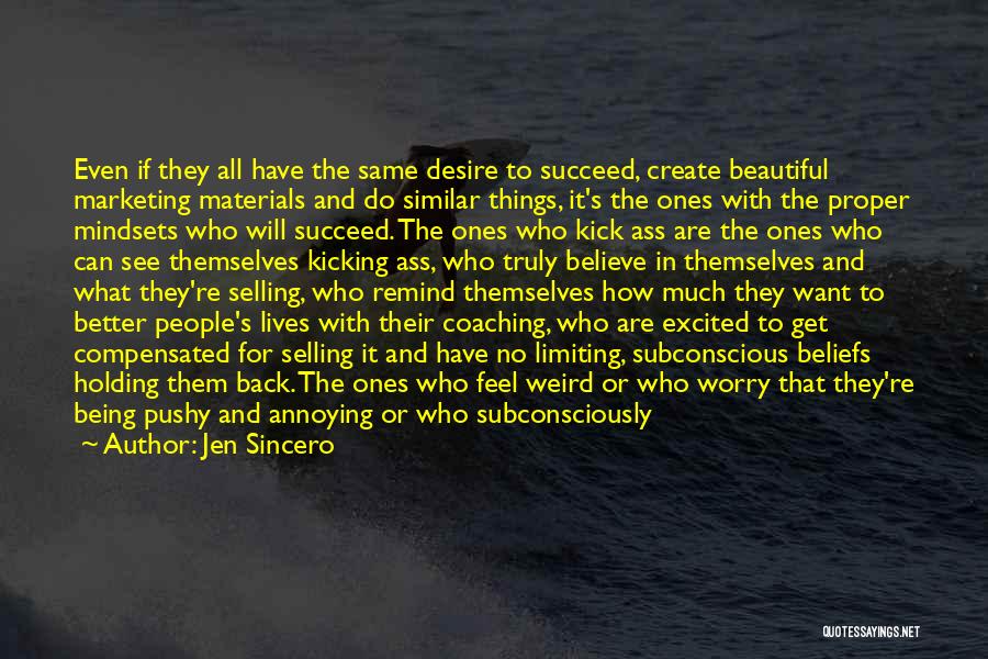 Desire To Succeed Quotes By Jen Sincero