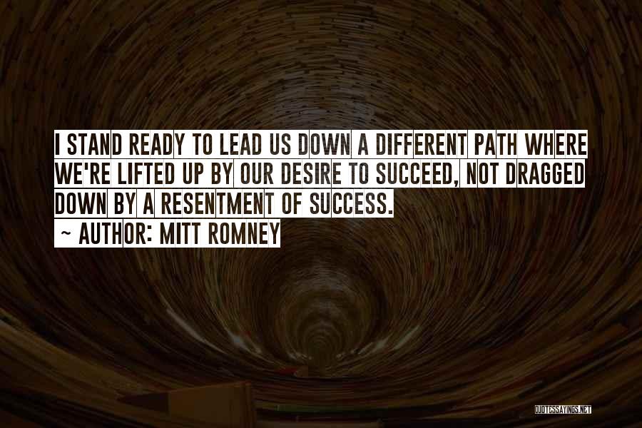 Desire To Succeed Quotes By Mitt Romney