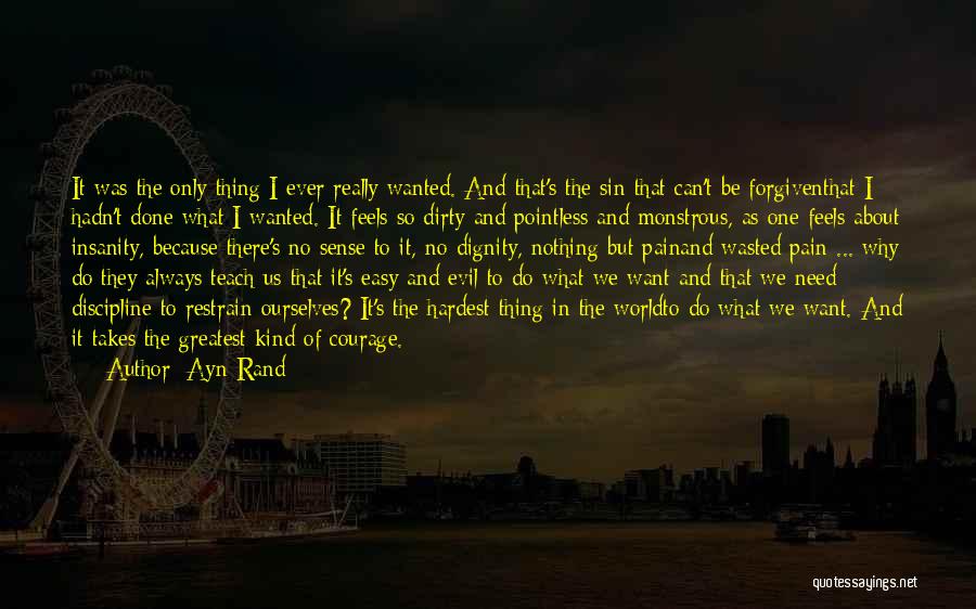 Desire To Teach Quotes By Ayn Rand