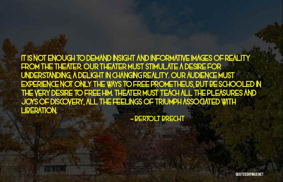 Desire To Teach Quotes By Bertolt Brecht