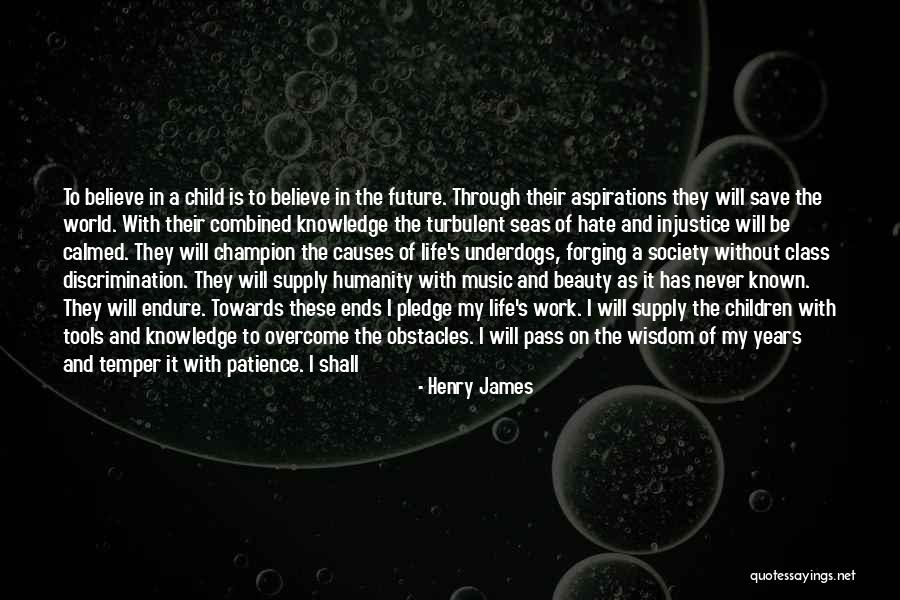 Desire To Teach Quotes By Henry James