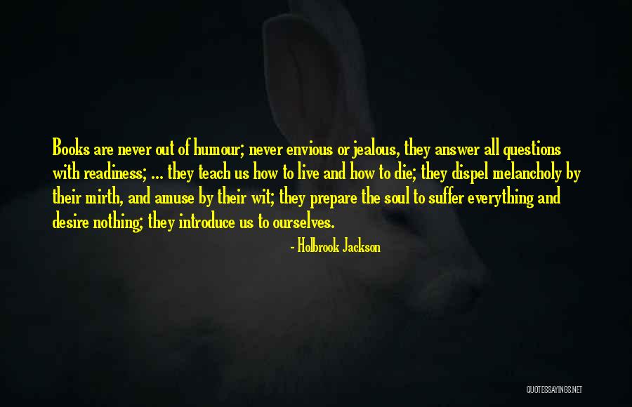 Desire To Teach Quotes By Holbrook Jackson Desire To Teach Quotes By Holbrook Jackson