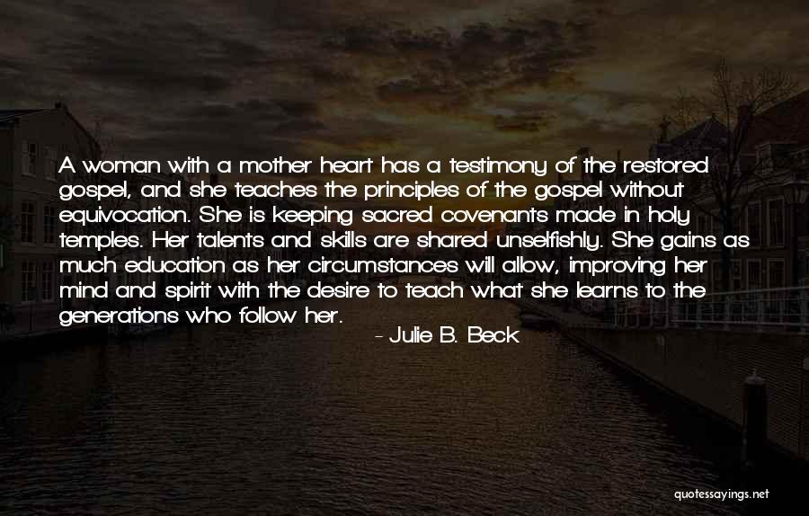Desire To Teach Quotes By Julie B. Beck Desire To Teach Quotes By Julie B. Beck