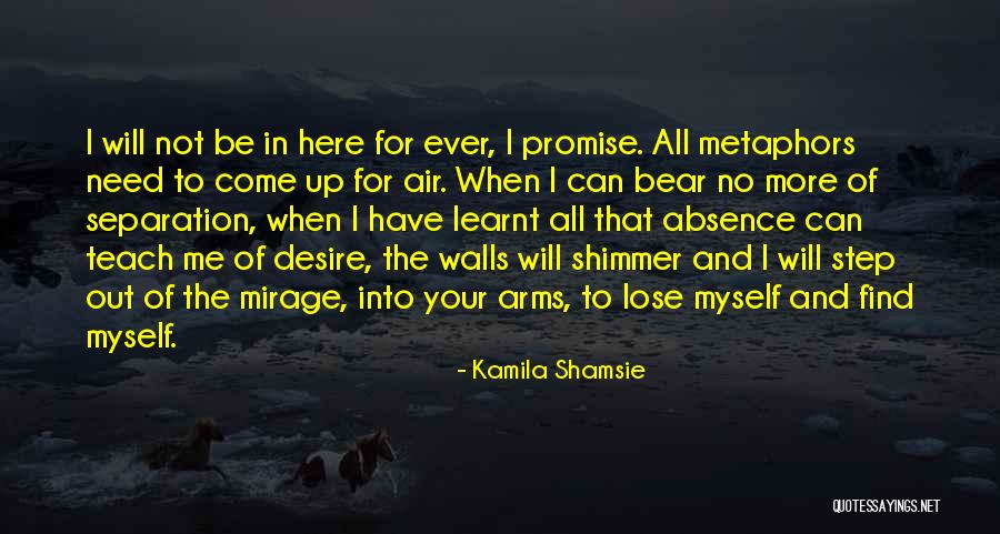 Desire To Teach Quotes By Kamila Shamsie Desire To Teach Quotes By Kamila Shamsie
