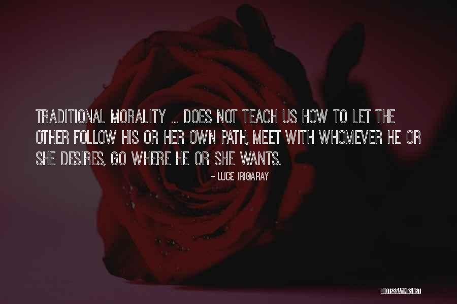 Desire To Teach Quotes By Luce Irigaray Desire To Teach Quotes By Luce Irigaray