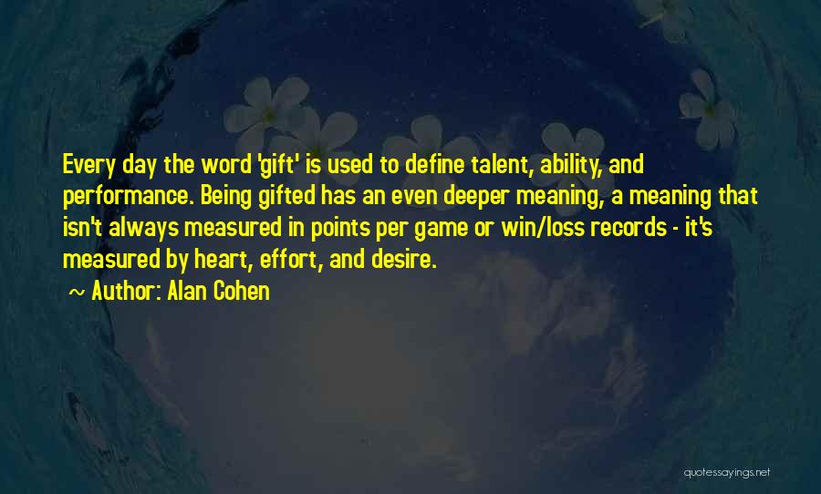 Desire To Win Quotes By Alan Cohen