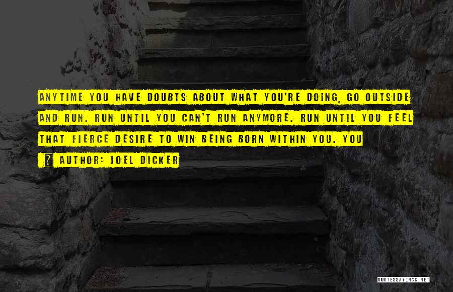 Desire To Win Quotes By Joel Dicker