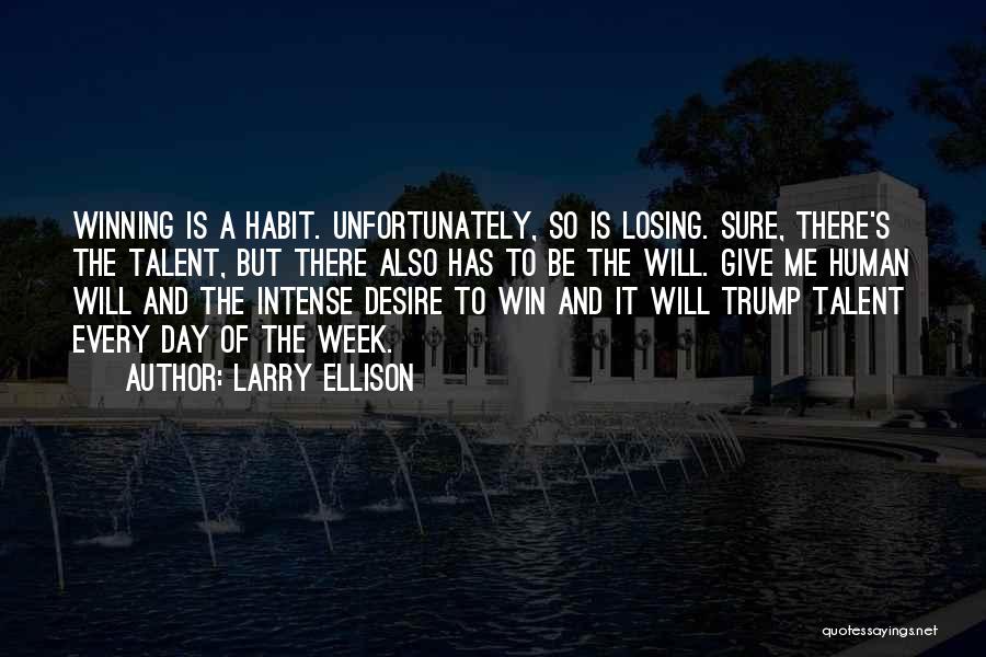 Desire To Win Quotes By Larry Ellison