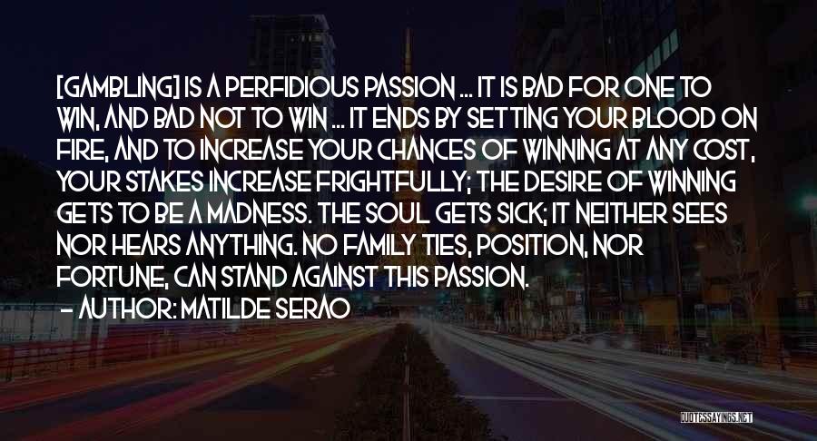 Desire To Win Quotes By Matilde Serao