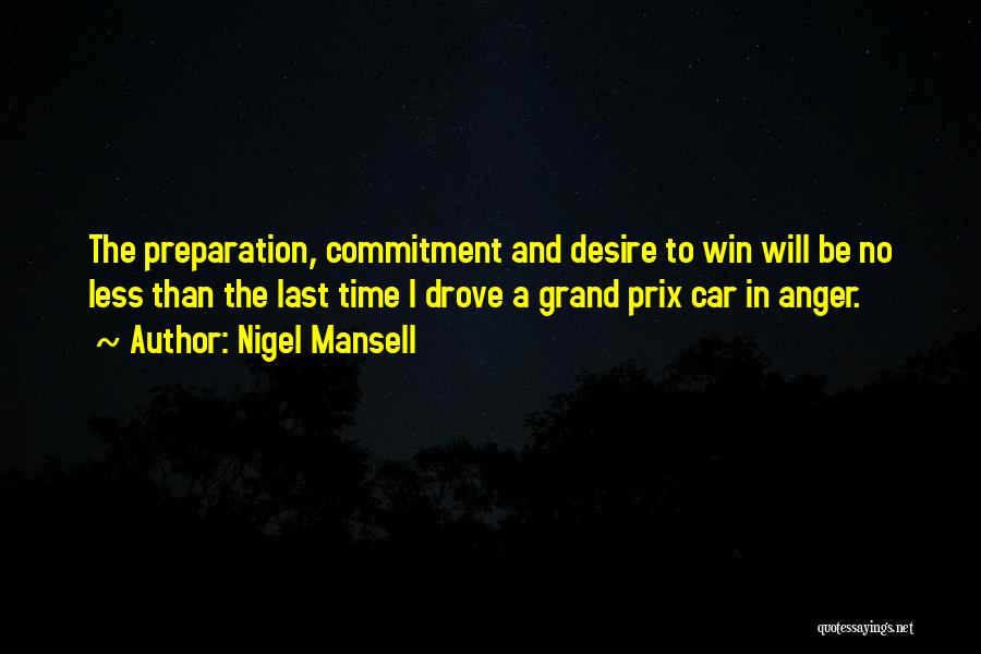 Desire To Win Quotes By Nigel Mansell