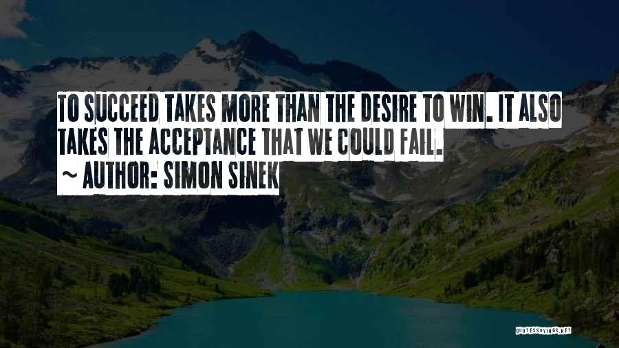 Desire To Win Quotes By Simon Sinek